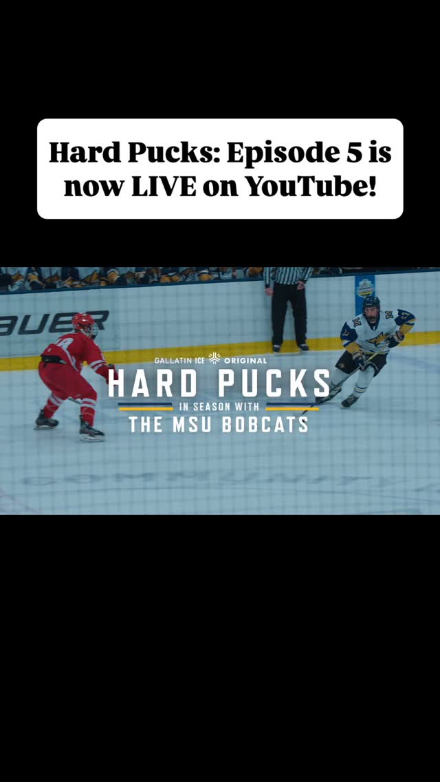 Episode 5 of Hard Pucks: In Season with the MSU Bobcats is here!